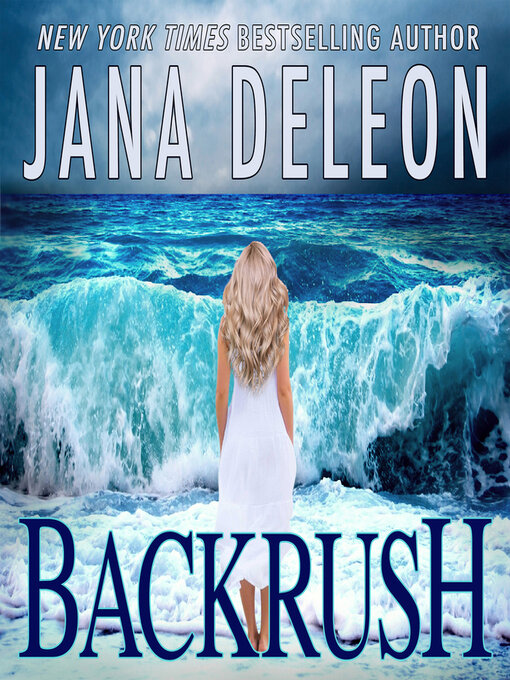 Title details for Backrush by Jana DeLeon - Available